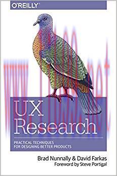 UX Research: Practical Techniques for Designing Better Products 1st Edition,
