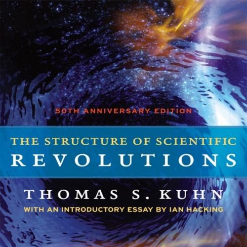 structure of scientific revolutions_ 50th anniversary edition, The - Kuhn, Thomas S_
