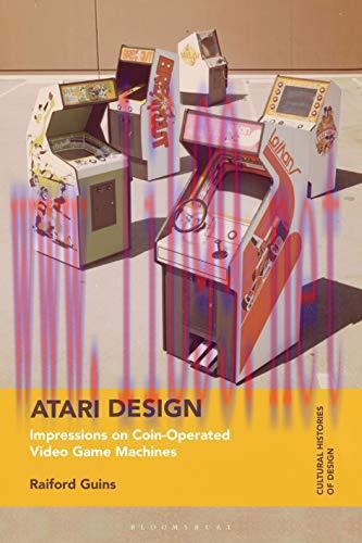 [FOX-Ebook]Atari Design: Impressions on Coin-Operated Video Game Machines