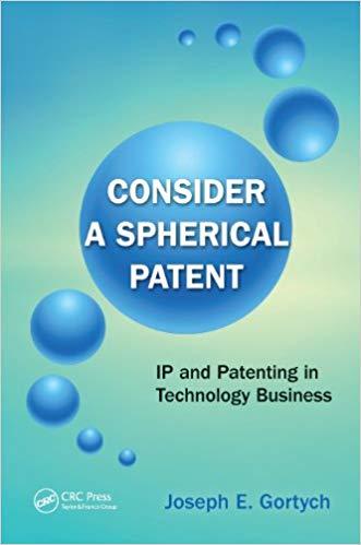 (PDF)Consider a Spherical Patent IP and Patenting in Technology Business 1st Edition