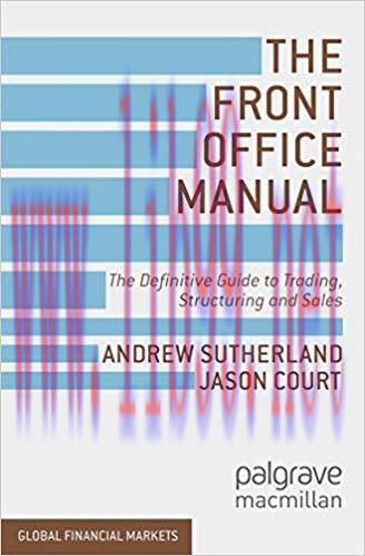 (PDF)The Front Office Manual: The Definitive Guide to Trading, Structuring and Sales (Global Fi...