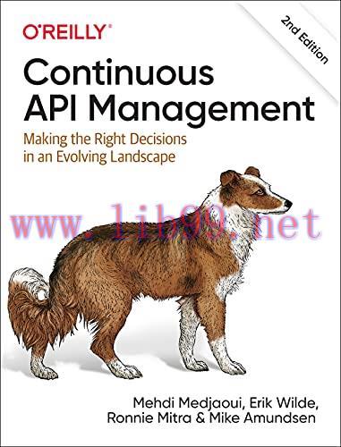 [FOX-Ebook]Continuous API Management: Making the Right Decisions in an Evolving Landscape, 2nd ...