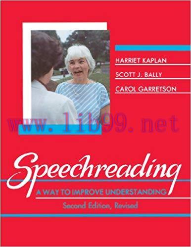 Speechreading: A Way To Improve Understanding 1st Edition,