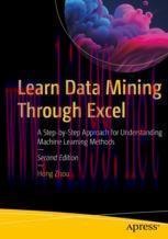 [PDF]Learn Data Mining Through Excel: A Step-by-Step Approach for Understanding Machine Learnin...