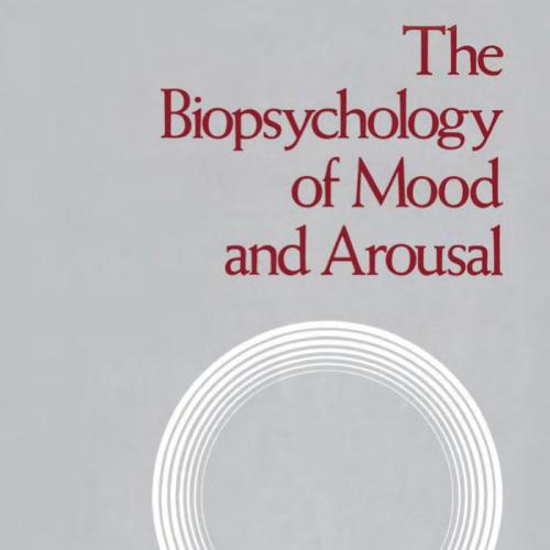 Biopsychology of Mood and Arousal, The