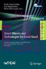 [PDF]Smart Objects and Technologies for Social Good: 9th EAI International Conference, GOODTECH...