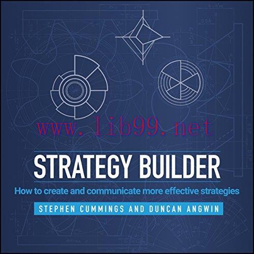 [FOX-Ebook]Strategy Builder: How to create and communicate more effective strategies
