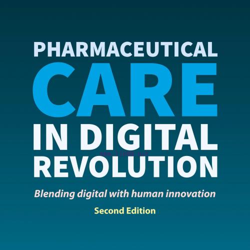 [AME]Pharmaceutical Care in Digital Revolution, 2nd Edition (Original PDF)