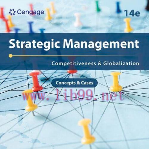 [FOX-Ebook]Strategic Management: Concepts and Cases: Competitiveness and Globalization, 14th Ed...