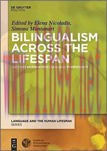 [PDF]Bilingualism Across the Lifespan: Factors Moderating Language Proficiency