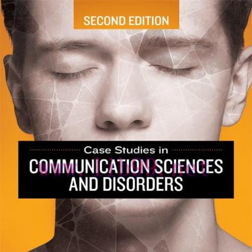 [AME]Case Studies in Communication Sciences and Disorders, 2nd Edition (Original PDF)