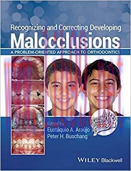 (PDF)Recognizing and Correcting Developing Malocclusions: A Problem-Oriented Approach to Orthod...