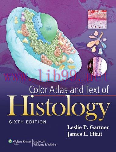 [FOX-Ebook]Color Atlas and Text of Histology, 6th Edition