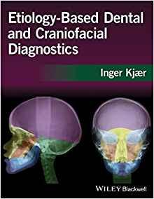Etiology-Based Dentaland Craniofacial Diagnostics