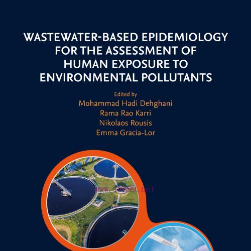 [AME]Wastewater-Based Epidemiology for the Assessment of Human Exposure to Environmental Pollut...