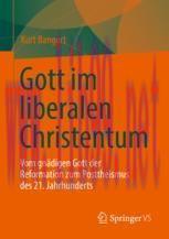 [PDF]Gott im liberalen Christentum: Vom gn&auml;digen Gott der Reformation zum Posttheismus des 21. ...