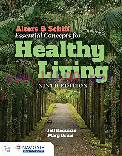 [AME]Alters & Schiff Essential Concepts for Healthy Living, 9th Edition (Original PDF)