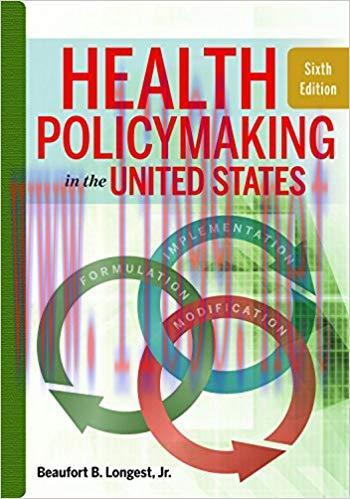 [PDF]Health Policymaking in the United States, 6h Edition