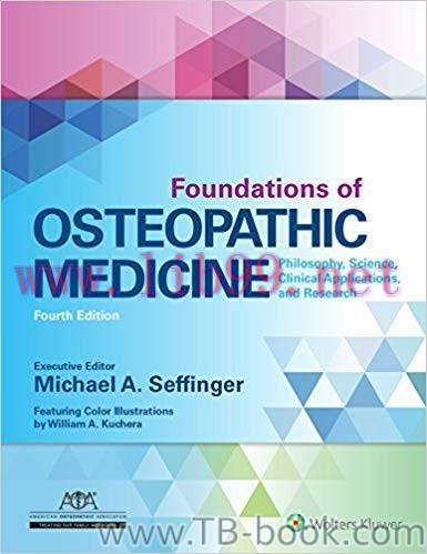 Foundations of Osteopathic Medicine: Philosophy, Science, Clinical Applications, and Research 4...