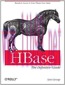 HBase: The Definitive Guide: Random Access to Your Planet-Size Data 1st Edition