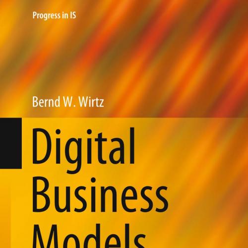 Springer.Digital.Business.Models.Concepts.Models.and.the.Alphabet.3030130045