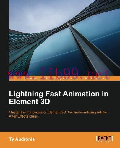 [FOX-Ebook]Lightning Fast Animation in Element 3D