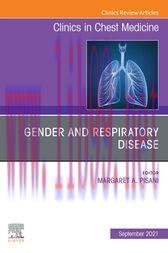 [AME]Gender and Respiratory Disease, An Issue of Clinics in Chest Medicine, E-Book (Original PD...