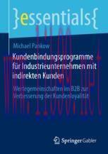 [PDF]Kundenbindungsprogramme f&uuml;r Industrieunternehmen mit indirekten Kunden: Wertegemeinschafte...