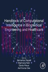 [AME]Handbook of Computational Intelligence in Biomedical Engineering and Healthcare (Original ...