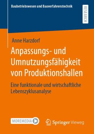 Anpassungs- und Umnutzungsf&auml;higkeit von Produktionshallen