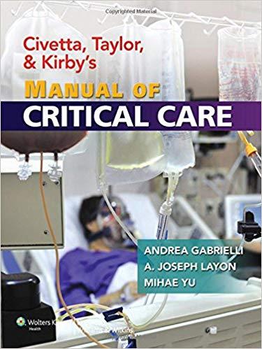 Civetta, Taylor, and Kirbys Manual of Critical Care