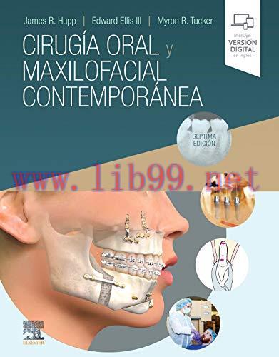 [AME]Cirug&iacute;a oral y maxilofacial contempor&aacute;nea (7&ordf; ed.) (Original PDF)