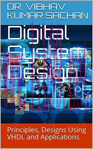 [FOX-Ebook]Digital System Design: Principles, Designs Using VHDL and Applications