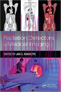 [AME]Radiation Detectors for Medical Imaging (Devices, Circuits, and Systems)