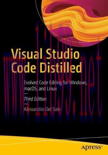[FOX-Ebook]Visual Studio Code Distilled: Evolved Code Editing for Windows, macOS, and Linux, 3r...