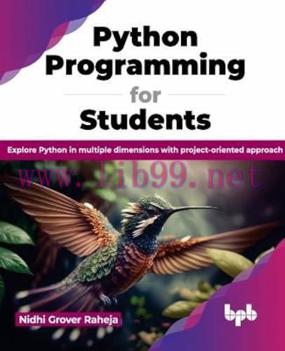 [FOX-Ebook]Python Programming for Students: Explore Python in multiple dimensions with project-...