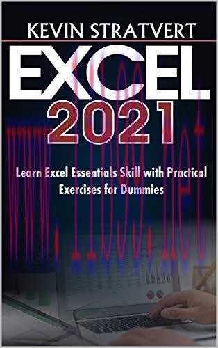 [FOX-Ebook]EXCEL 2021: Learn Excel Essentials Skill with Practical Exercises for Dummies