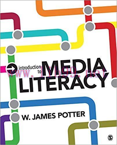 Introduction to Media Literacy (NULL) 1st Edition,