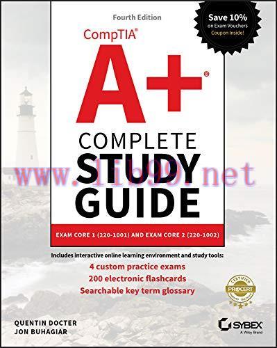 [FOX-Ebook]CompTIA A+ Complete Study Guide: Exam Core 1 220-1001 and Exam Core 2 220-1002, 4th ...