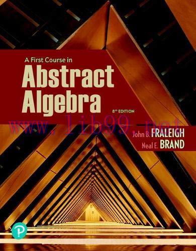 [FOX-Ebook]A First Course in Abstract Algebra, 8th Edition
