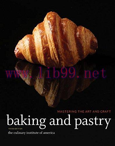 [FOX-Ebook]Baking and Pastry: Mastering the Art and Craft, 3rd Edition