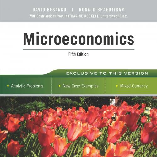 Microeconomics, 5th International Student Version Edition by David Besanko