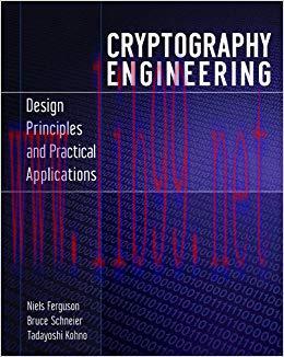 Cryptography Engineering: Design Principles and Practical Applications 1st Edition,