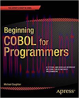 Beginning COBOL for Programmers 1st ed. Edition