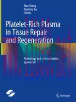 [PDF]Platelet-Rich Plasma in Tissue Repair and Regeneration: Technology and transformation appl...