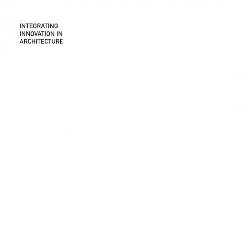 Integrating Innovation in Architecture