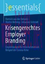 [PDF]Krisengerechtes Employer Branding: Empfehlungen f&uuml;r Unternehmen am Beispiel der Corona-Kri...