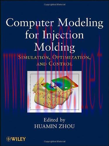 [FOX-Ebook]Computer Modeling for Injection Molding
