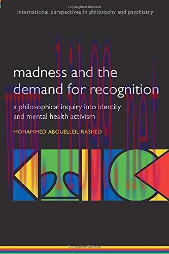 [AME]Madness and the demand for recognition: A philosophical inquiry into identity and mental h...