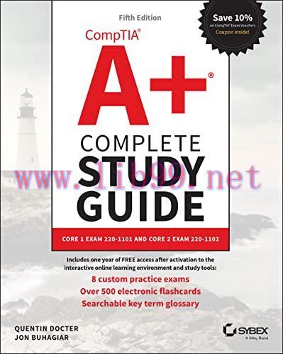 [FOX-Ebook]CompTIA A+ Complete Study Guide: Core 1 Exam 220-1101 and Core 2 Exam 220-1102, 5th ...